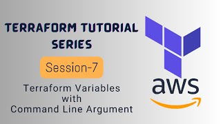Terraform Tutorial Series - Session 7 (Terraform Variables with Command Line Argument)
