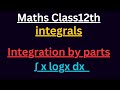 Integration by parts🔥🔥🔥 || ∫x log x dx #integration #class12th