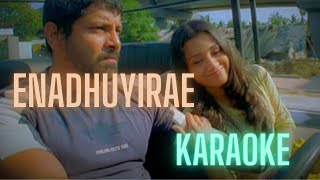 Enadhuyire | Karaoke HQ | Bheemaa | Vikram | Trisha | Harris Jayaraj | with Lyrics