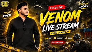VENOM IS LIVE | PUBG MOBILE PRO GAMEPLAY | FULL RUSH + INTENSE FIGHTS 🔥1VS4