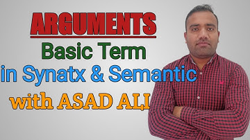 Argument ll Basic Terminology in Syntax and Semantics ll Linguistics with Asad Ali