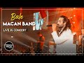 Macan Band Bale I Live In Concert ماکان بند بله Macan Band Bale I Live In Concert ماکان بند بله