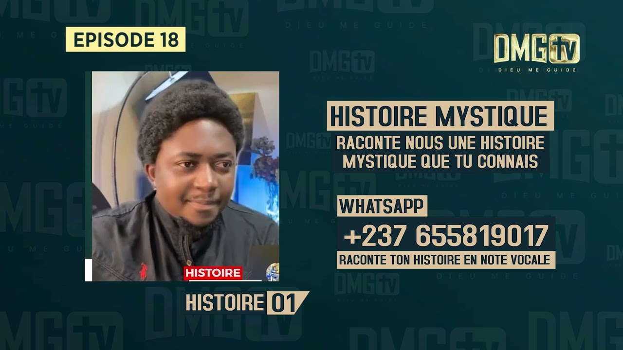 06 HISTOIRES MYSTIQUES   EPISODE 18 DMG TV 06 HISTOIRES