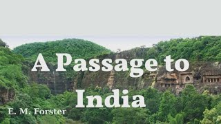 A Passage to India by E M Forster Part 1/2  Full Audiobook with Chapter guide