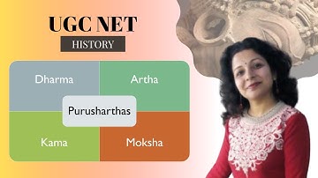 Four Purusharthas- Lesson 4 -UGC NET History Series - Ancient India - Dr Veenus Jain