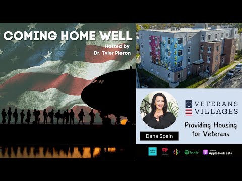 Coming Home Well EP:207 Veterans Villages: Providing Housing for Veterans