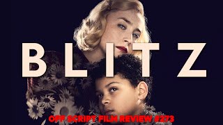 Blitz | Off Script Film Review