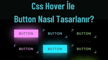 (Html-Css Ders 38) Css Hover İle Button Nasıl Tasarlanır ?