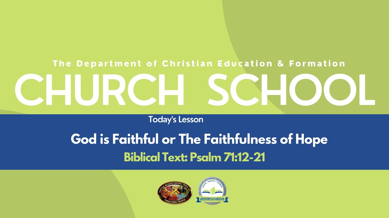 Church School Lesson - Week 2 - God is Faithful or The Faithfulness of ...