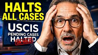 BREAKING: USCIS Halts ALL Pending Cases With New Vetting Process