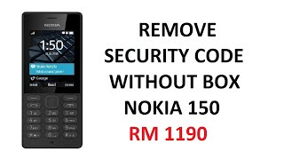 NOKIA 150 RM 1190 SECURITY CODE REMOVE WITHOUT BOX
