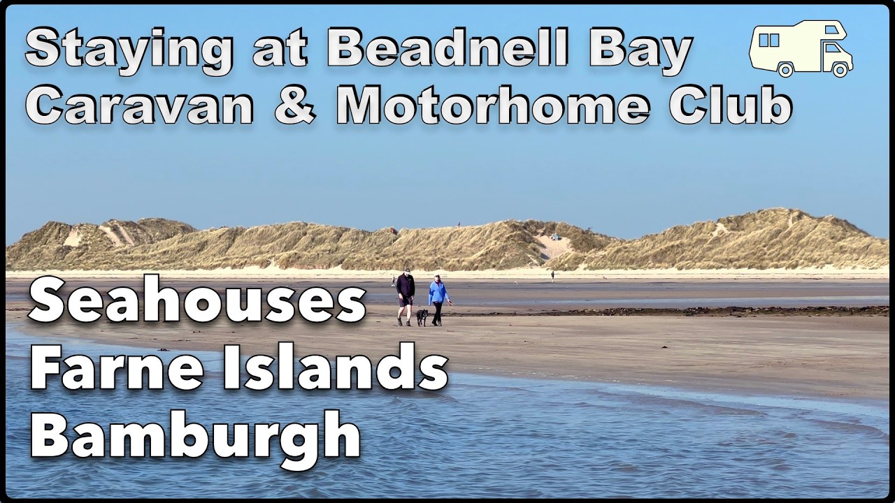 Beadnell Bay Caravan & Motorhome Club Site visiting Seahouses, the Farne Islands and Bamburgh
