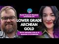 Core Conversations - Episode 4 - Lower Grade Archean Gold Deposits