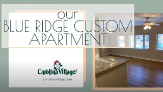 Blue Ridge 2-Bedroom Custom Apartment at Carolina Village