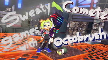 Sweaty Zones Games with Cometz Octobrush! | Splatoon 3