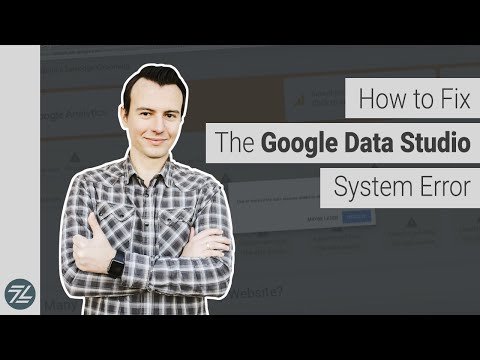 Fix The Google Data Studio System Error Kiss of Death