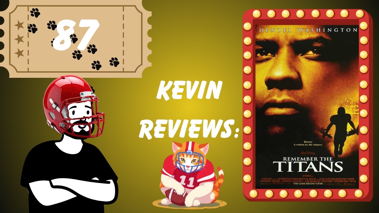 Kevin Reviews: Remember The Titans (2000)