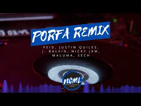PORFA REMIX — Feid, Justin Quiles, J. Balvin, Nicky Jam, Maluma, Sech (Remix Fiestero)