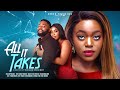 ALL IT TAKES | OKAWA SHAZNAY, JOHN EKANEM, SOCHIMA EZEOKE, ECHELON LILIAN 2024 LATEST NIGERIAN MOVIE