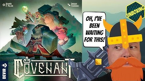 Covenant - A Boardgamechuck Unboxing or The Dwarves have landed