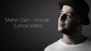 Maher Zain - Ummati | Lyrical Video