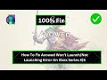 How To Fix Avowed Won't Launch/Not Launching Error On Xbox Series X|S