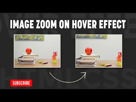 How to Make an Image Zoom Hover Effect Using HTML & CSS | HTML & CSS Tutorial