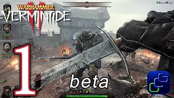 Warhammer Vermintide 2 Beta PC 2K Walkthrough - Gameplay Part 1 - Act III: Empire in Flames