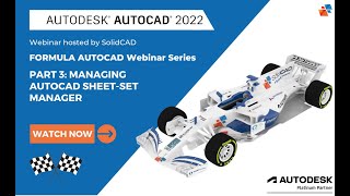AutoCAD Webinar Series Part 3: Managing AutoCAD Sheet Set Manager
