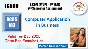 IGNOU BCOMFYUP 1st Year BCOS 183 Computer Application in Business solved assignment December 2025