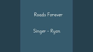 Roads Forever