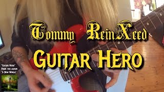 TOMMY REINXEED - GUITAR HERO (HD)