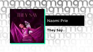 Naomi Prie - They Say (Официальный релиз) Resimi