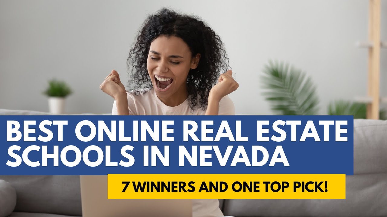 Best Online Real Estate Schools In Nevada The 7 Best Real Estate
