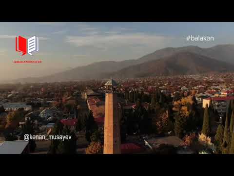 Not Spain! Balakan is Azerbaijan/ Balakən Azan