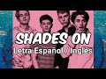 The Vamps - Shades On (Letra Español / Inglés)