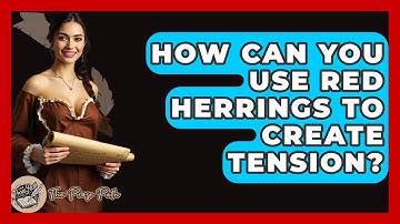How Can You Use Red Herrings To Create Tension? - The Prose Path