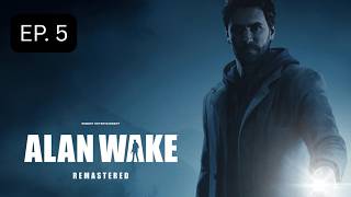 ALAN WAKE EP. 5: THE CLICKER!!
