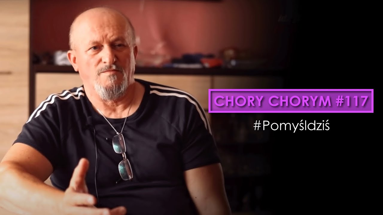 Chory chorym #117 #Pomyśldziś episode artwork