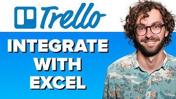 How to Integrate Trello with Microsoft Excel