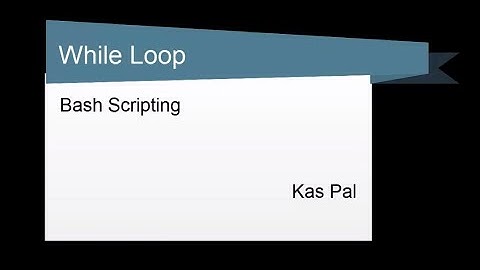 Basic While Loop | Shell Scripting using Bash | Linux Tutorial