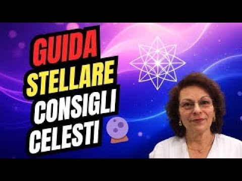 GUIDA STELLARE – I CONSIGLI DELLE STELLE PER LA TUA SETTIMANA ✨