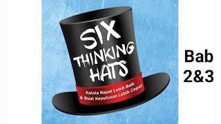 Six Thingking Hats - Edward De Bono ~ Bab 2 & 3 [Audiobook Indonesia]