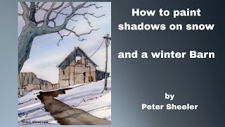 Easy way to paint trees and a Barn in Line and Wash Watercolor. Great for Beginners. Peter Sheeler
