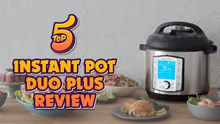 Instant Pot Duo Plus 9-in-1 Electric Pressure Cooker Review