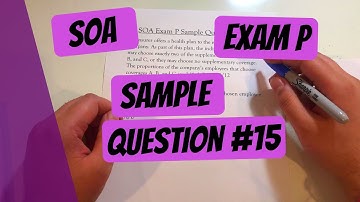 Exam P #15 | SOA Sample Questions