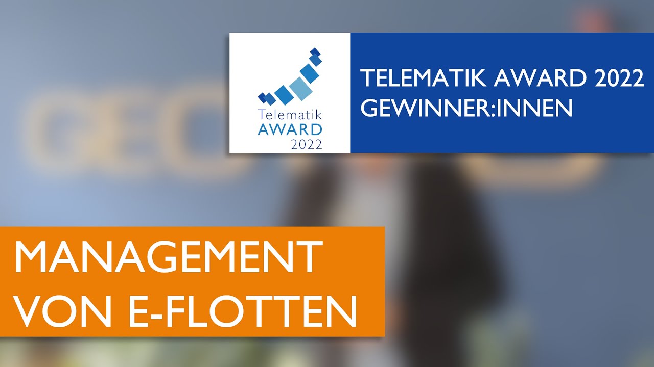 Gewinner der Kategorie "Management von E Flotten" | Telematik Award 2022