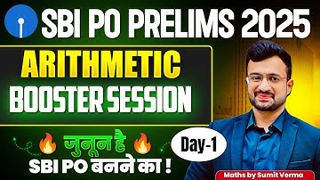 ✅ SBI PO Prelims 2025 | Most Important Arithmetic Questions | Session-1 | Maths by Sumit Verma
