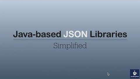Introduction | Java based JSON Libraries | Part 1