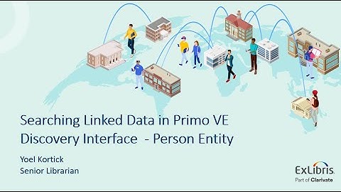 Using Linked Open Data in Primo VE  - Person Entity (Oct. 30, 2024)